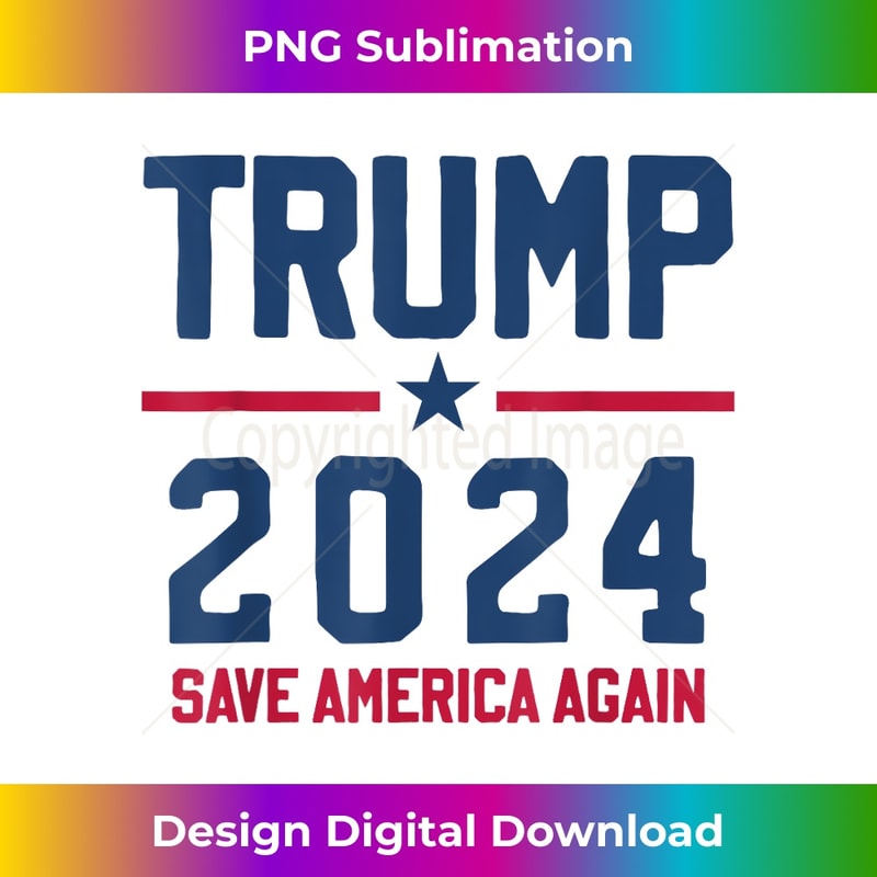 Trump 2024 - Save America Again - Conservative Republican 1834.jpg