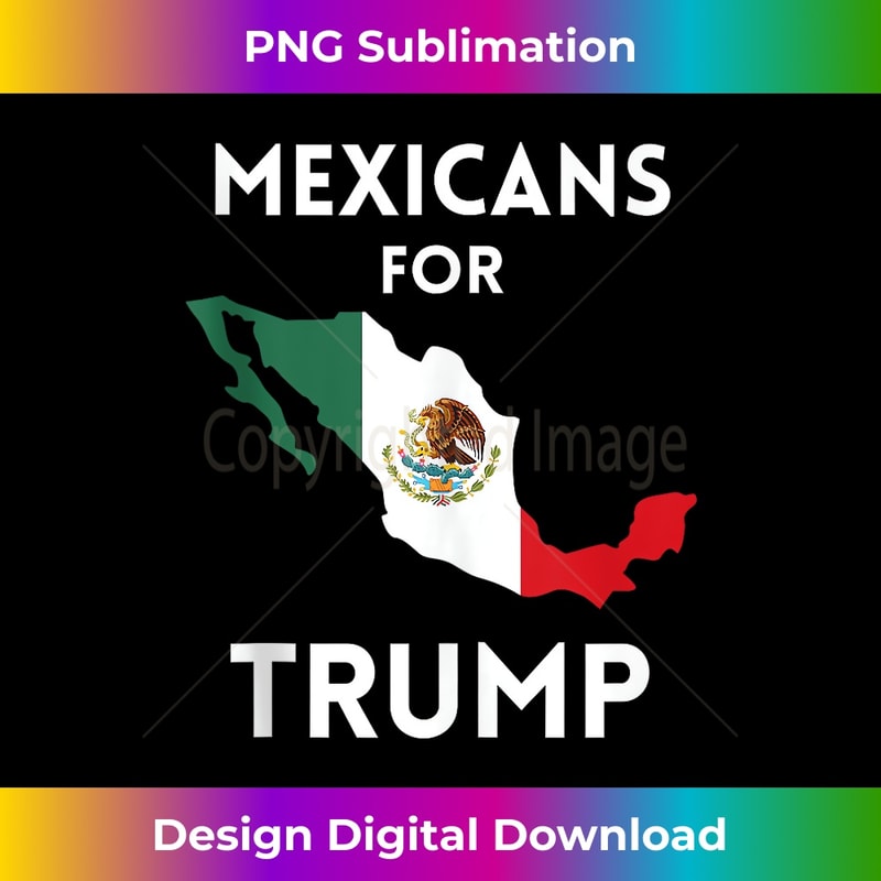 Mexicans For Trump 2024 Election Pro Trump Supporter Flag Tank Top 0864.jpg