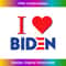 I Love Biden Vote My President 2020 Campaign Heart Joe 0219.jpg