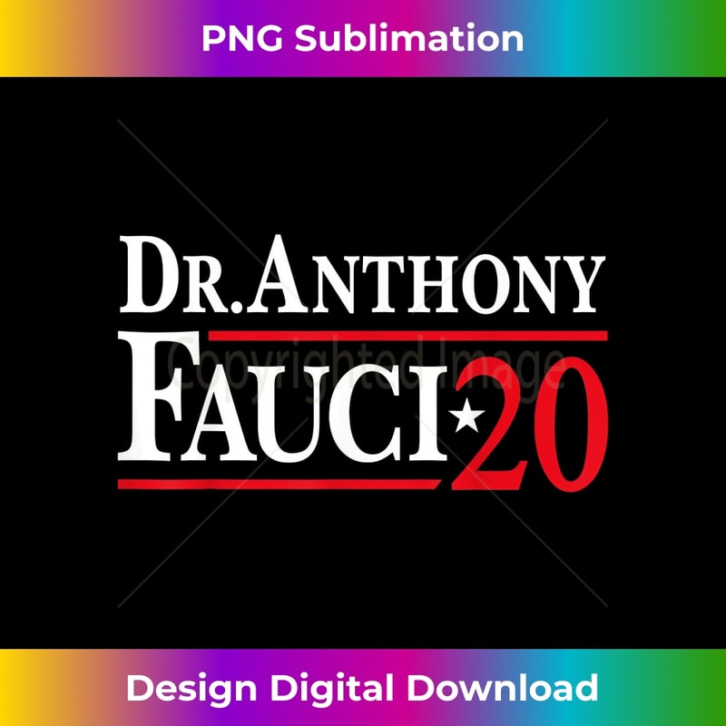Dr. Anthony Fauci 2020 USA Fauci for President 0661.jpg