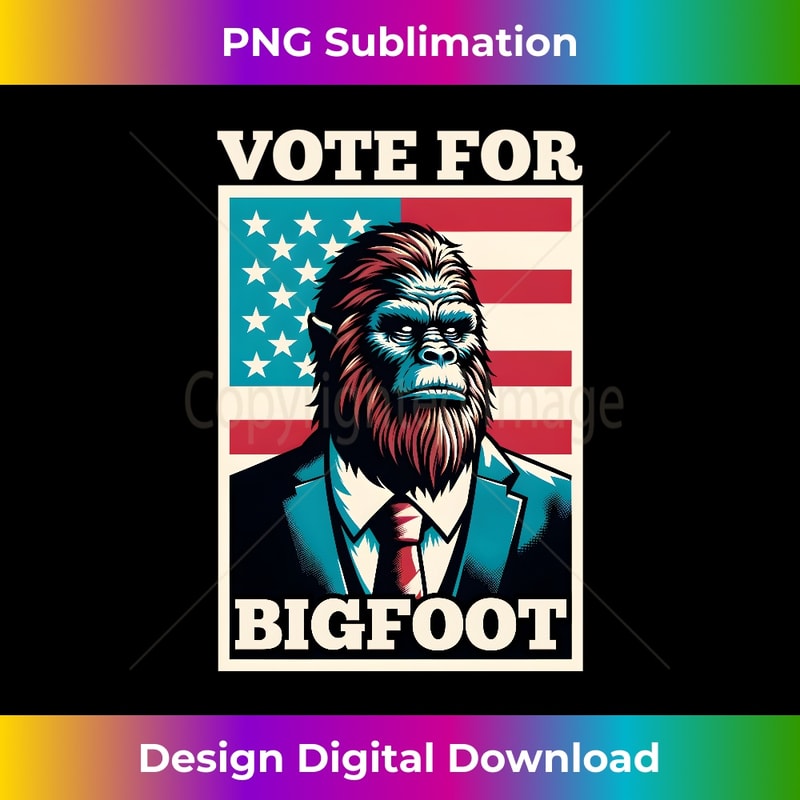 Bigfoot For President Election Vote Sasquatch USA Flag 2024 Long Sleeve 0058.jpg
