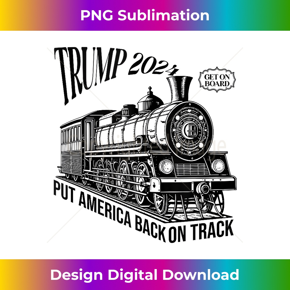 Get On Board The Trump 2024 Train Put America Back On Track Tank Top 0183.jpg