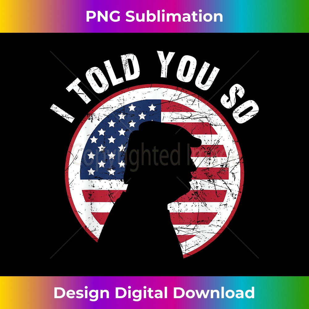 I told you so Tee trump Tee - i m back I told you so 0159.jpg