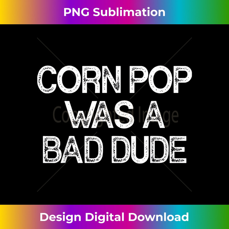 Corn Pop Was A Bad Dude 0448.jpg