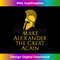 Make Alexander The Great Again - Ancient Greek History 0292.jpg