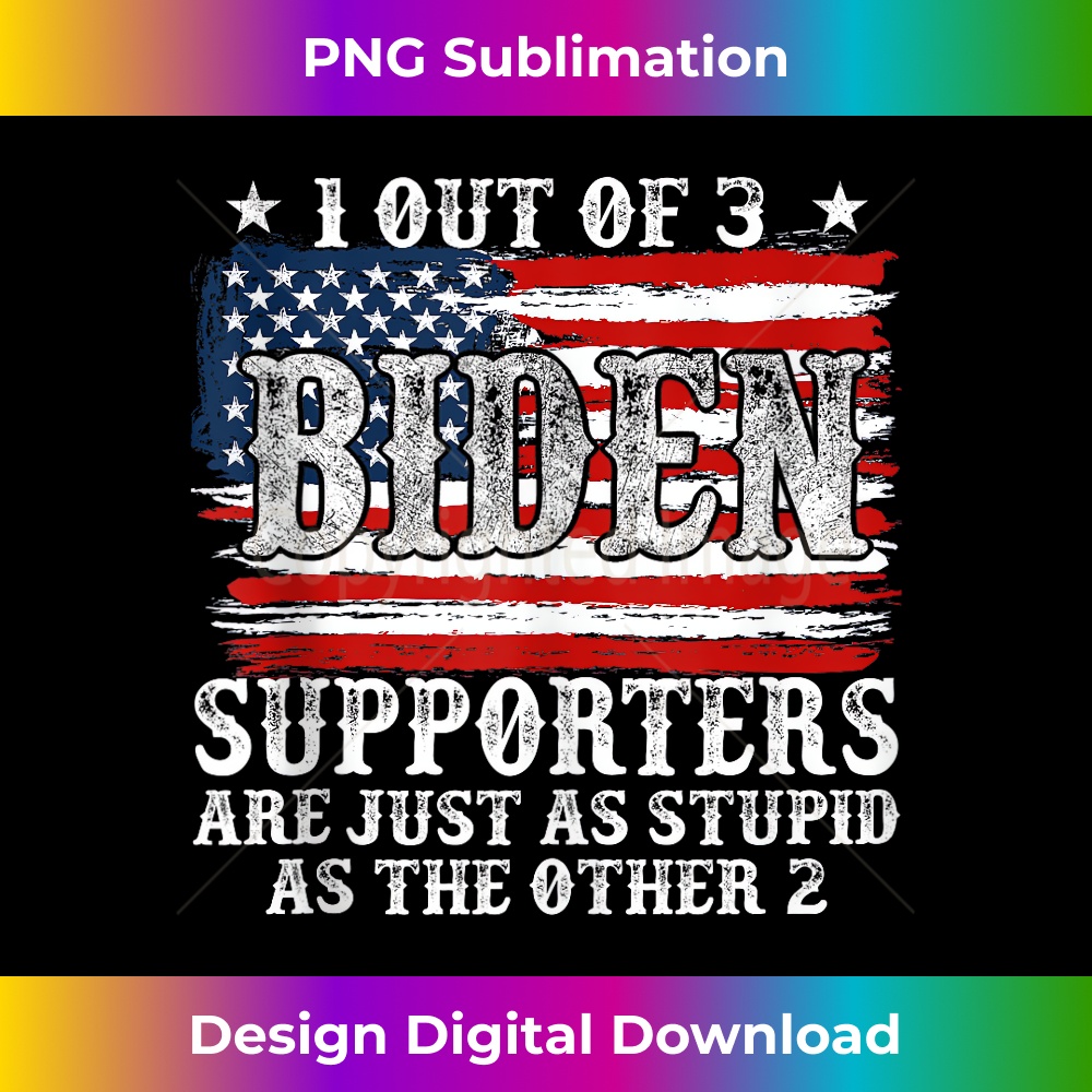 1 Out Of 3 Biden Supporters Are As Stupid As The Other 2 Tank Top 0005.jpg