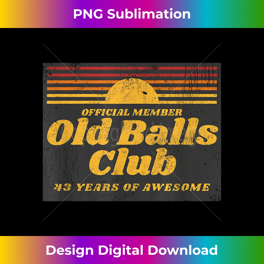 Mens Funny 43rd Birthday Old Balls Club 43 Years of Awesome 1433.jpg