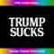 Trump Sucks - Vintage Style Tank Top 1521.jpg