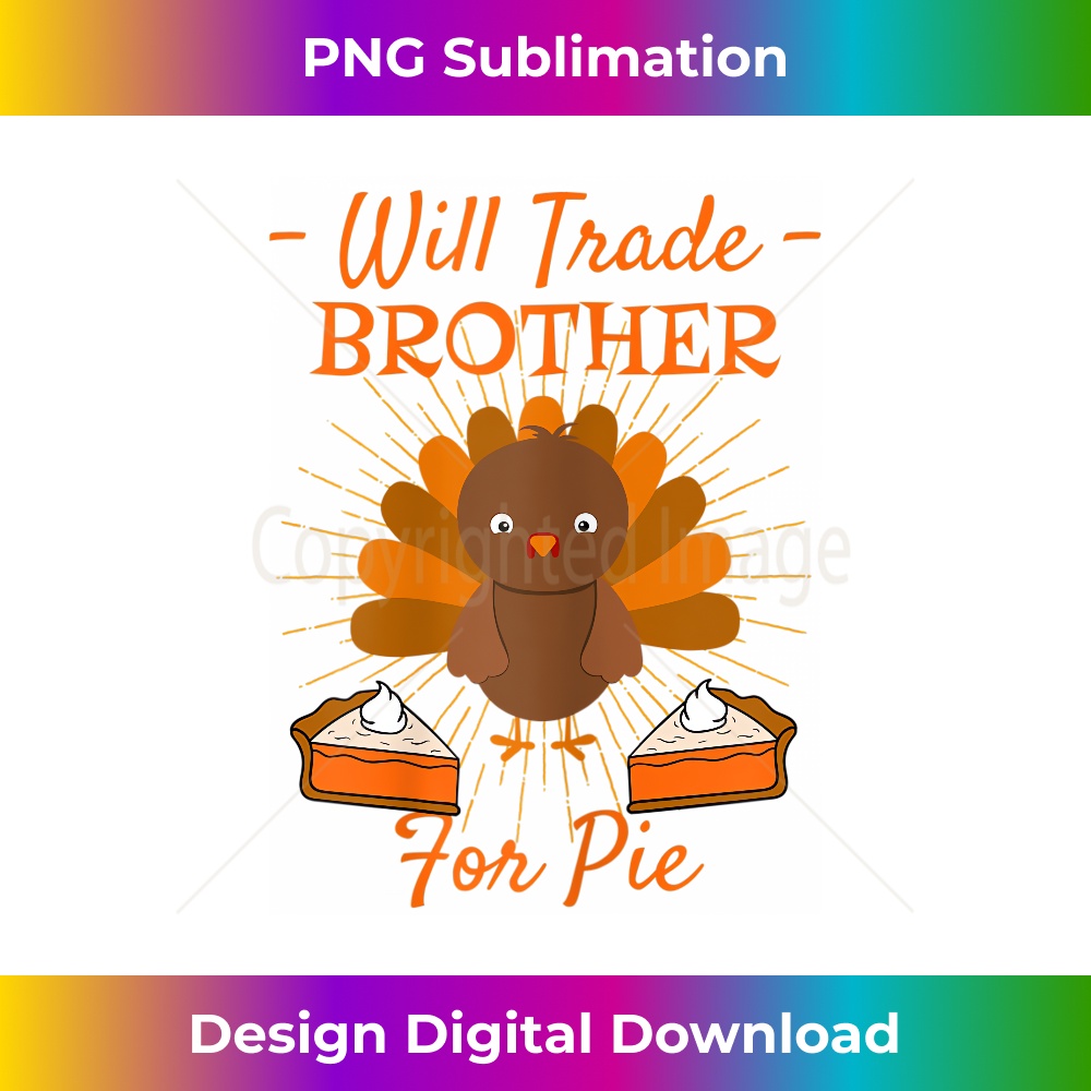 Will Trade Brother for Pie 2019.jpg