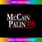 John McCain Palin for President 2008 Election T Shirt 1377.jpg