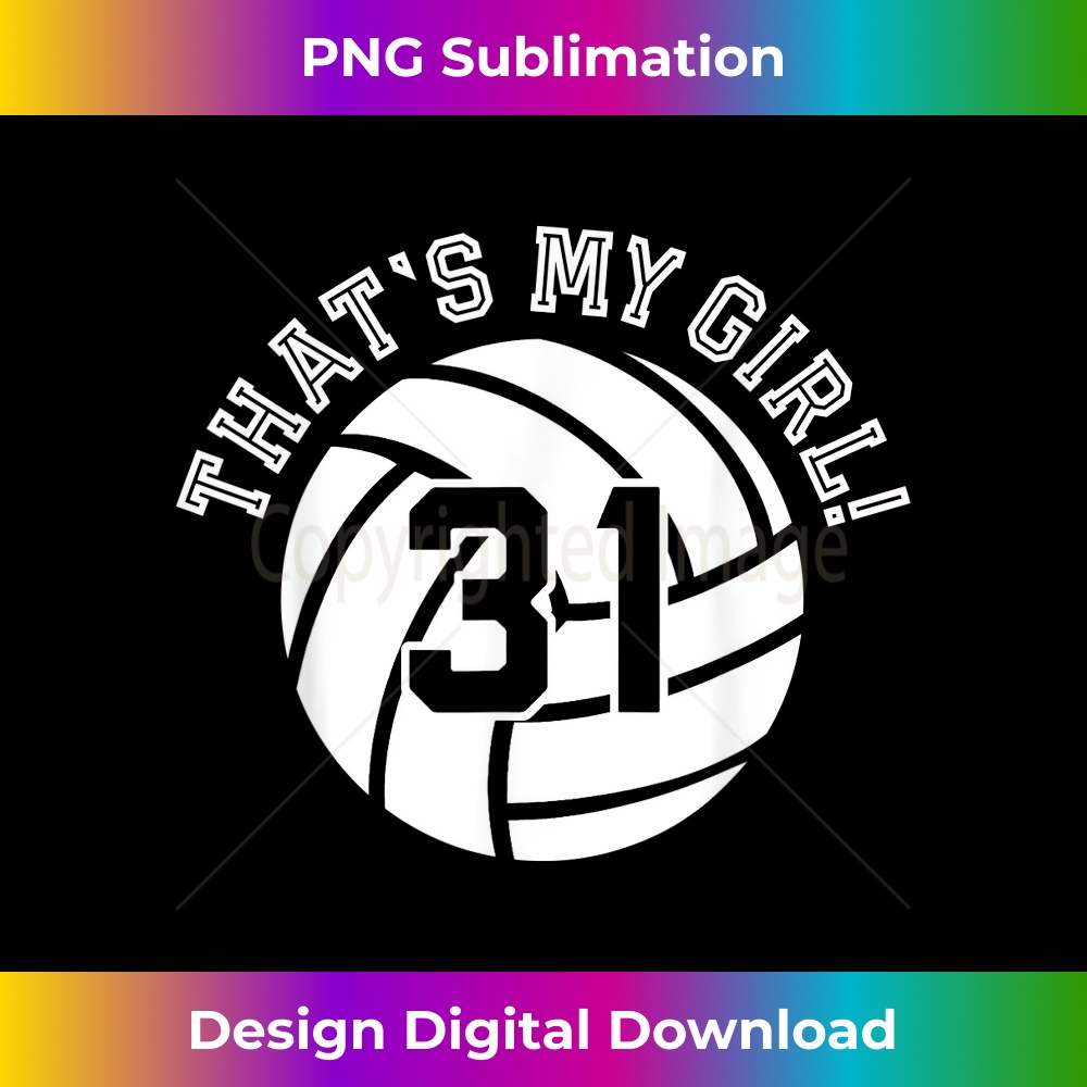 Unique That's My Girl #31 Volleyball Player Mom or Dad Gifts 3345.jpg