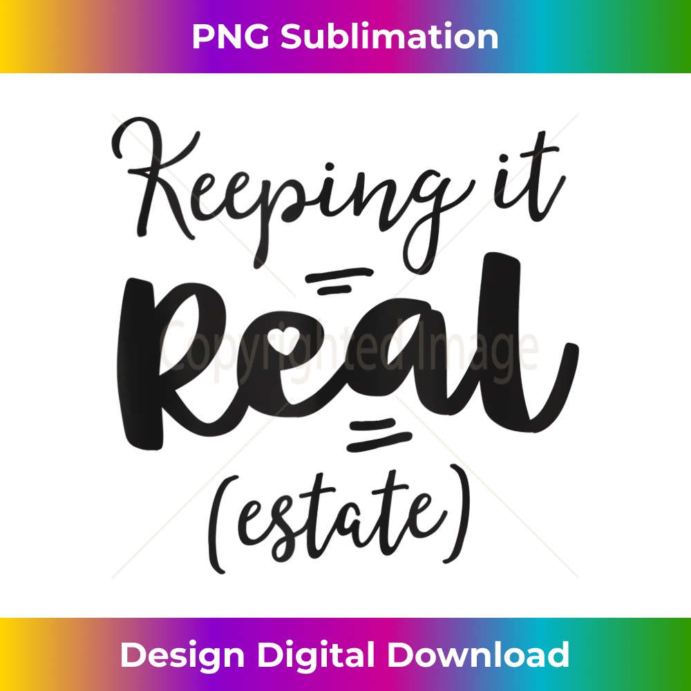 Keeping It Real Estate Funny Real Gifts For Women Agent Tank Top 1593.jpg