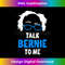 Bernie 2020 - Talk Bernie To Me Bernie Sanders Funny Wig 0044.jpg
