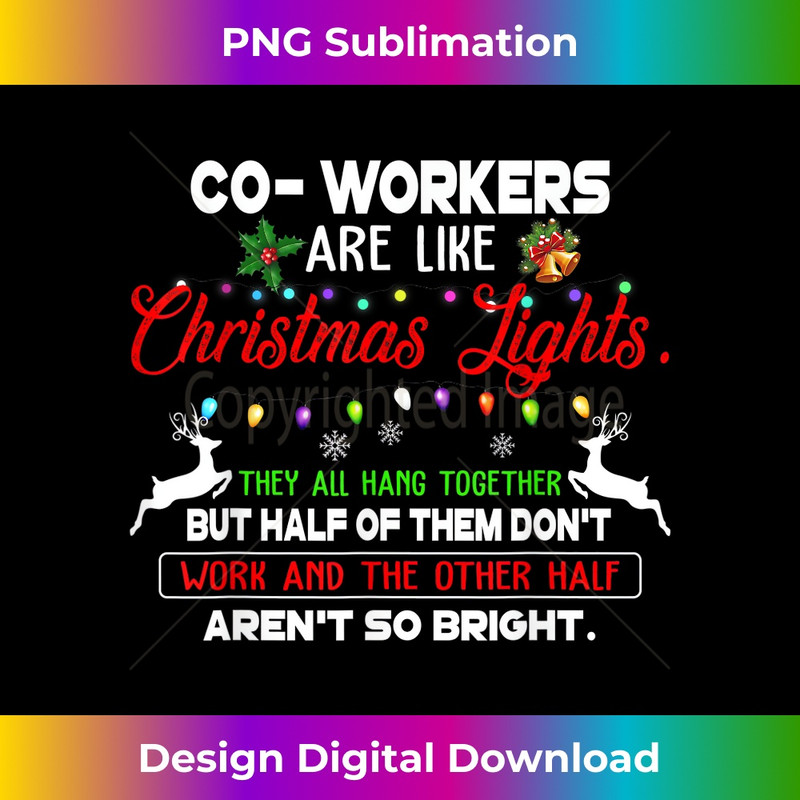 Co-workers Are Like Christmas Lights They All Hang Together 0421.jpg