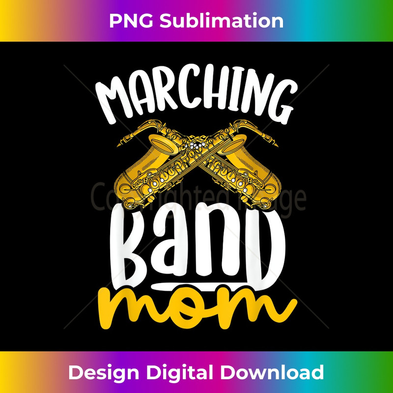 Marching Band Mom Saxophone Sax Saxophonist 1073.jpg