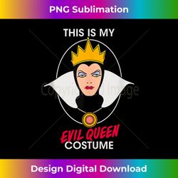 disney villains this is my evil queen costume halloween tank top - sublimation-optimized png file - challenge creative b