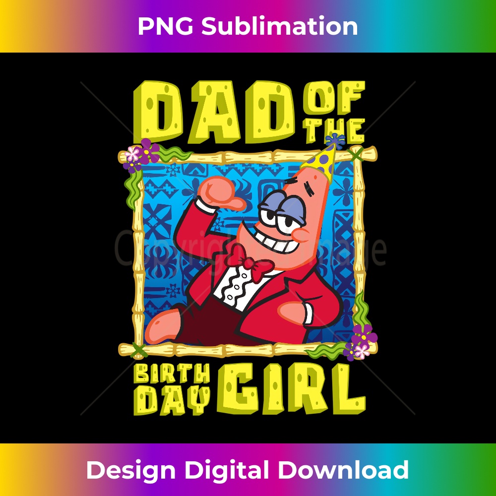 Mademark x SpongeBob SquarePants - SpongeBob Patrick Star Dad of the Birthday Girl Father Match Long Sleeve 1476.jpg