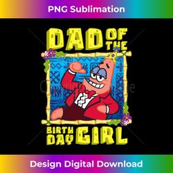 mademark x spongebob squarepants - spongebob patrick star dad of the birthday girl father match long sleeve - sleek subl