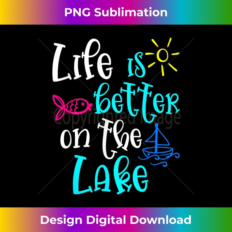 Life Is Better On The Lake Summer Women Vacation Trip 1026.jpg