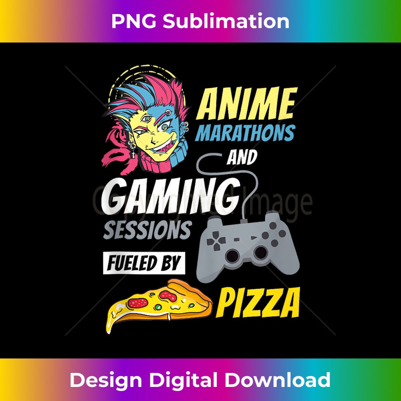 Anime Marathons And Gaming Sessions Fueled By Pizza Tank Top 0146.jpg