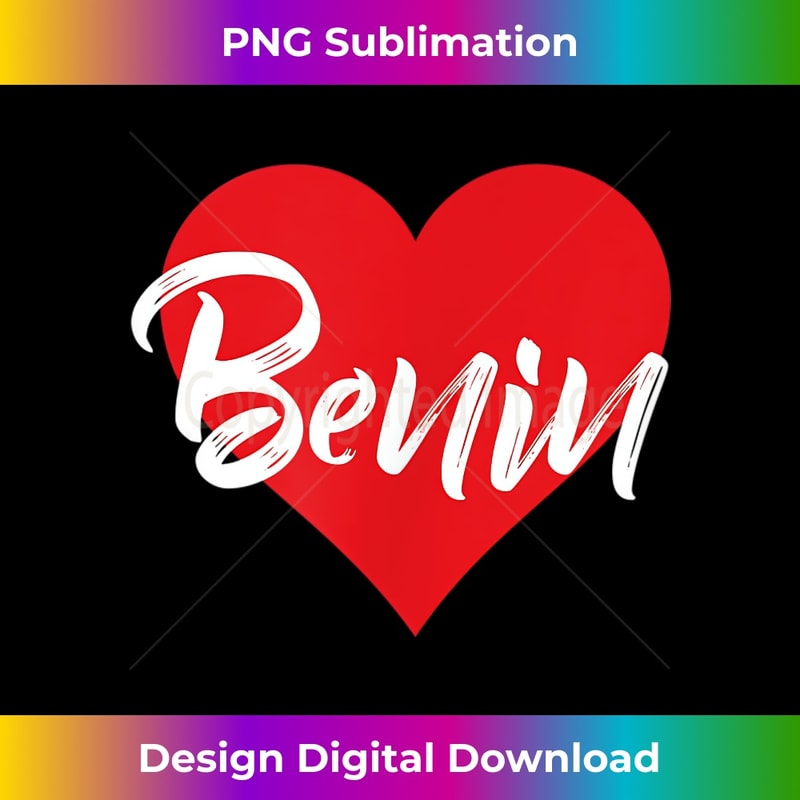 I Love Benin T-Shirt Beninese Lovers Gift for - Deluxe PNG Sublimation Download - Access the Spectrum of Sublimation Artistry