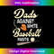 Dads Against White Baseball Pants Player Fan Lover Father - Bespoke Sublimation Digital File - Pioneer New Aesthetic Frontiers