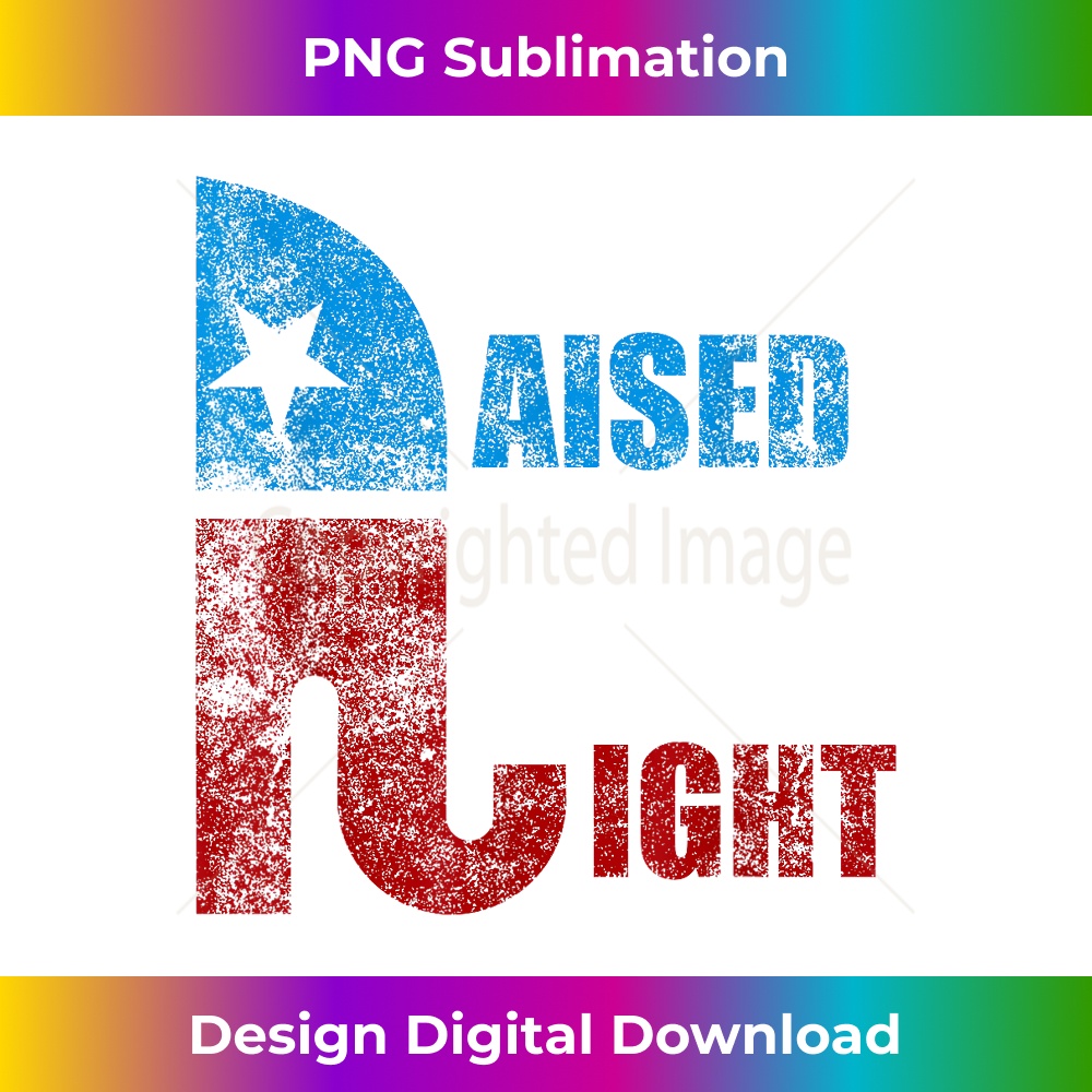 Vintage Raised Right Republican Elephant Pro Trump - Crafted Sublimation Digital Download - Chic, Bold, and Uncompromising