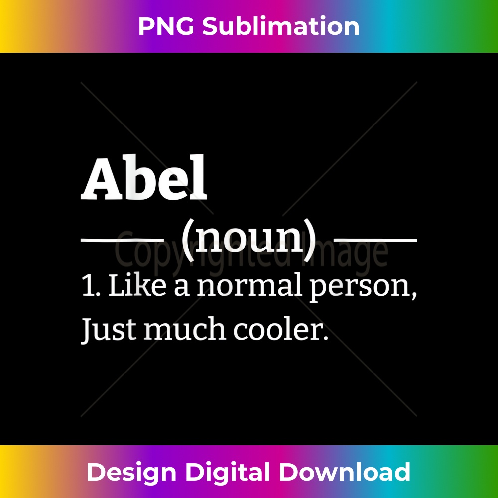 Funny Sarcastic Abel - Sublimation-Optimized PNG File - Craft with Boldness and Assurance