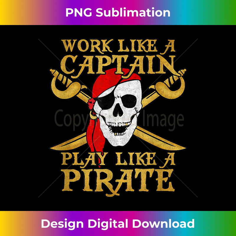 Jolly Roger Flag Work Like A Captain Play Like A Pirate - Bespoke Sublimation Digital File - Access the Spectrum of Sublimation Artistry