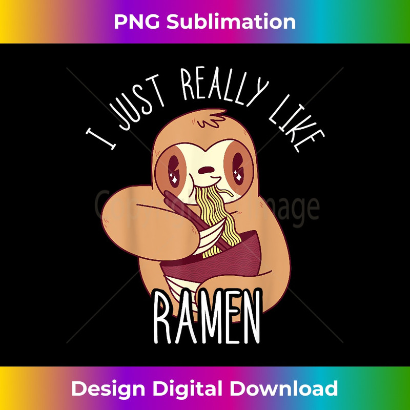 Ramen Sloth Japanese Noodles Food Lover Asian Soup Bowl - Edgy Sublimation Digital File - Striking & Memorable Impressions