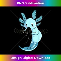 blue axolotl lovers amphibian kids girls women - crafted sublimation digital download - access the spectrum of sublimati