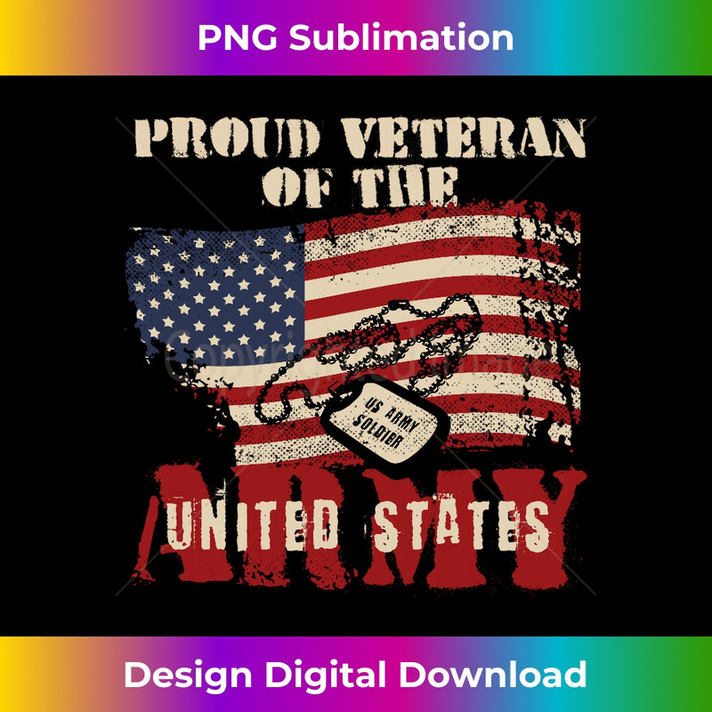 Proud Veteran Of The United States Army Long Sleeve - Timeless PNG Sublimation Download - Striking & Memorable Impressions