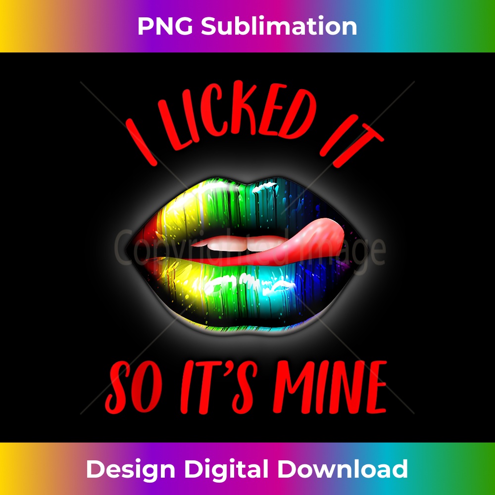 I Licked It So Its Mine LGBT Gay Pride Lips Tank Top - Bespoke Sublimation Digital File - Elevate Your Style with Intricate Details