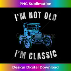 funny old man guy humor saying classic car graphic - contemporary png sublimation design - striking & memorable impressi