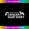This Is My Cavalier King Charles Spaniel Hair - Timeless PNG Sublimation Download - Lively and Captivating Visuals