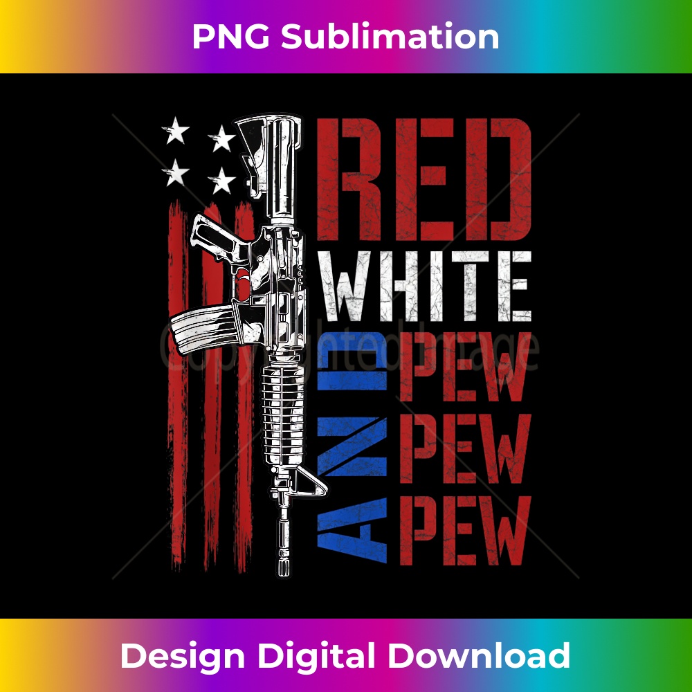 red white and pew - AR-15 American Flag - Funny Patriotic Tank Top - Timeless PNG Sublimation Download - Striking & Memorable Impressions