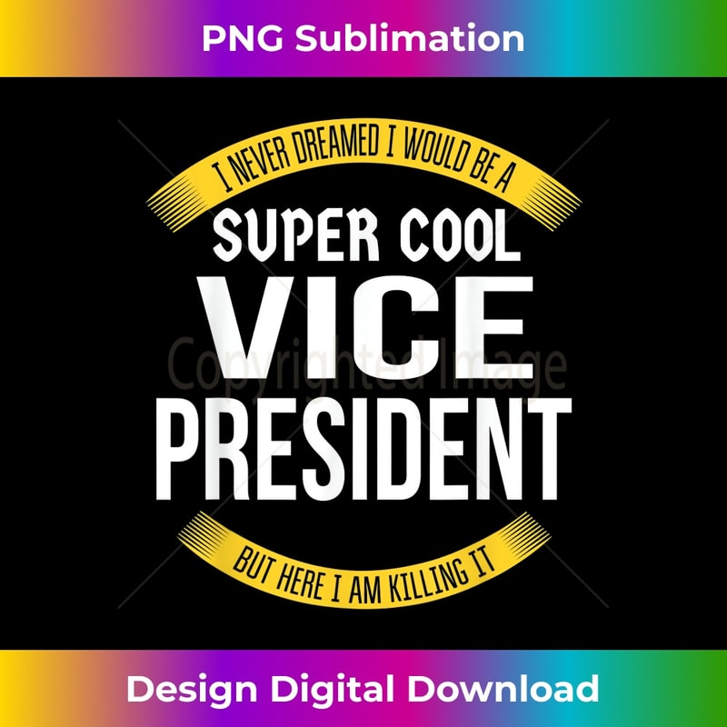 Mens Funny Vice President Tshirts Gift Appreciation - Chic Sublimation Digital Download - Reimagine Your Sublimation Pieces