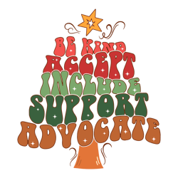 Be Kind Accept Include Support Advocate SVG
