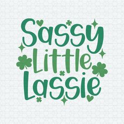 Sassy Little Lassie Funny Irish SVG