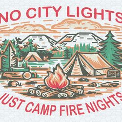 no city lights just camp fire nights svg