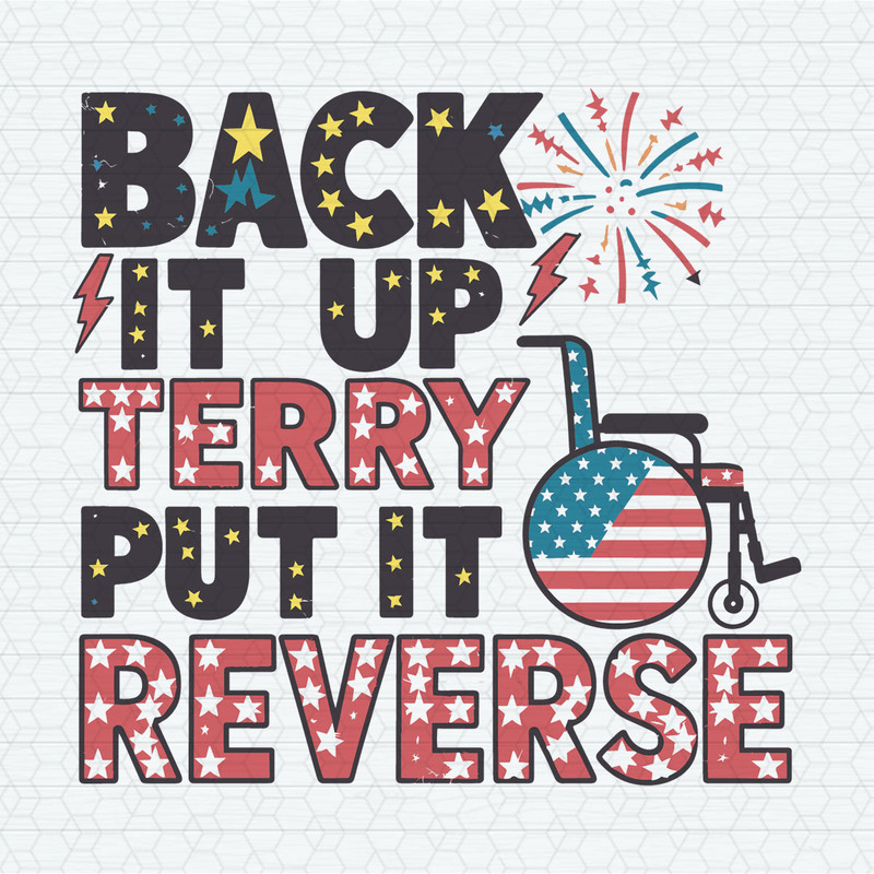ChampionSVG-2905241033-back-it-up-terry-put-it-in-reverse-party-in-the-usa-svg-2905241033png.jpeg