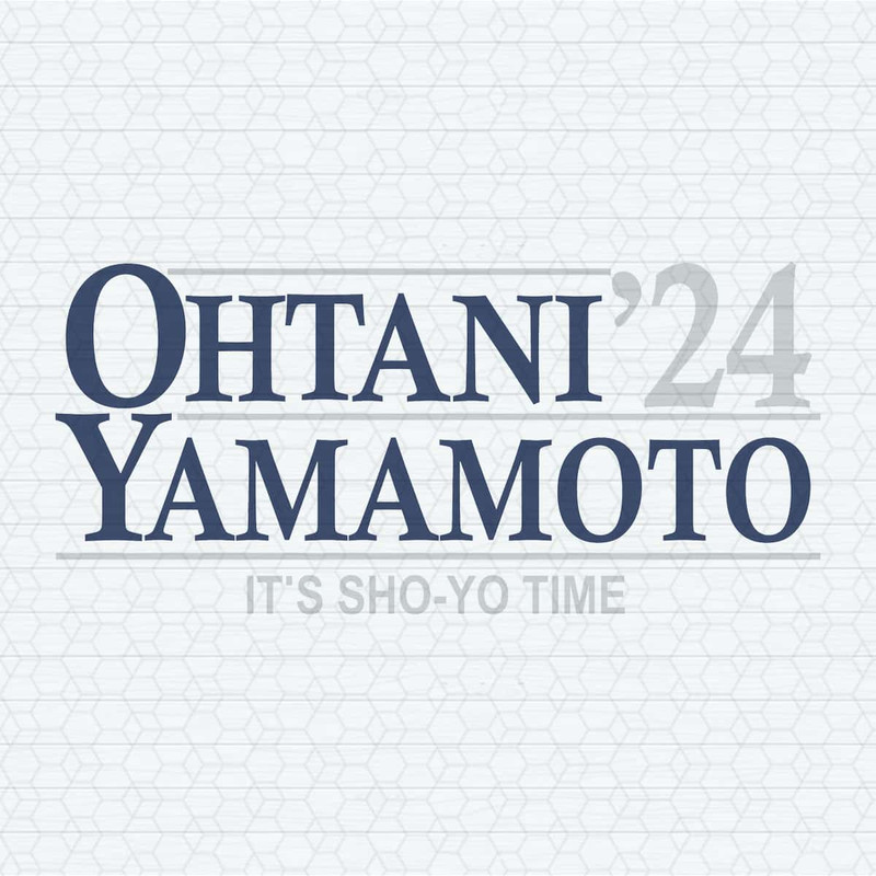 Ohtani Yamamoto 24 It's ShoYo Time LA Dodgers SVG.jpg