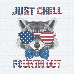 just chill the fourth out patriotic raccoon png