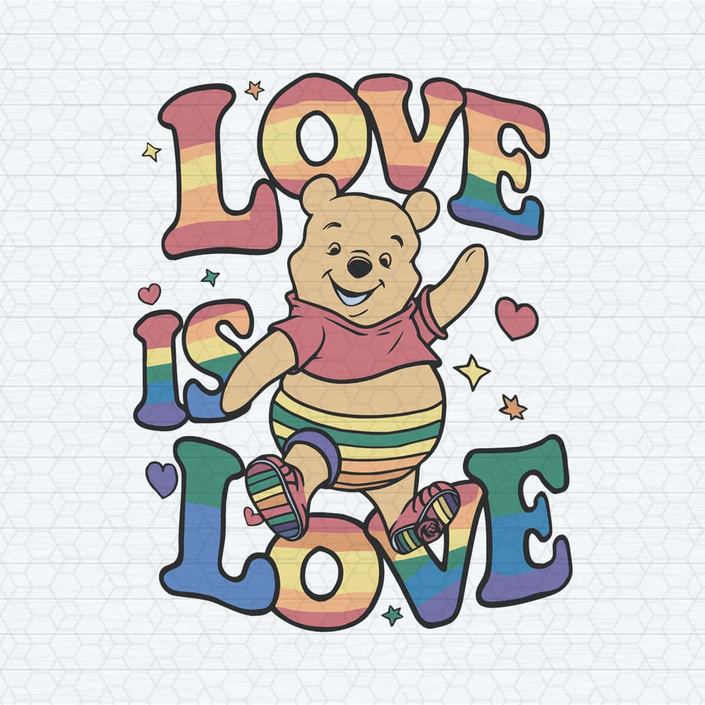Winnie The Pooh Love Is Love Pride Month SVG.jpg
