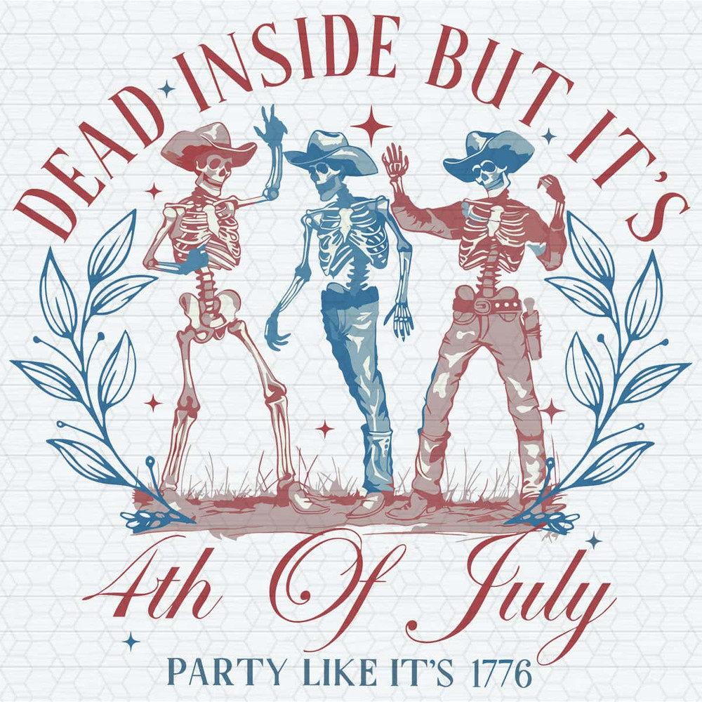 Dead Inside But It's 4th Of July Dancing Skeleton SVG.jpg