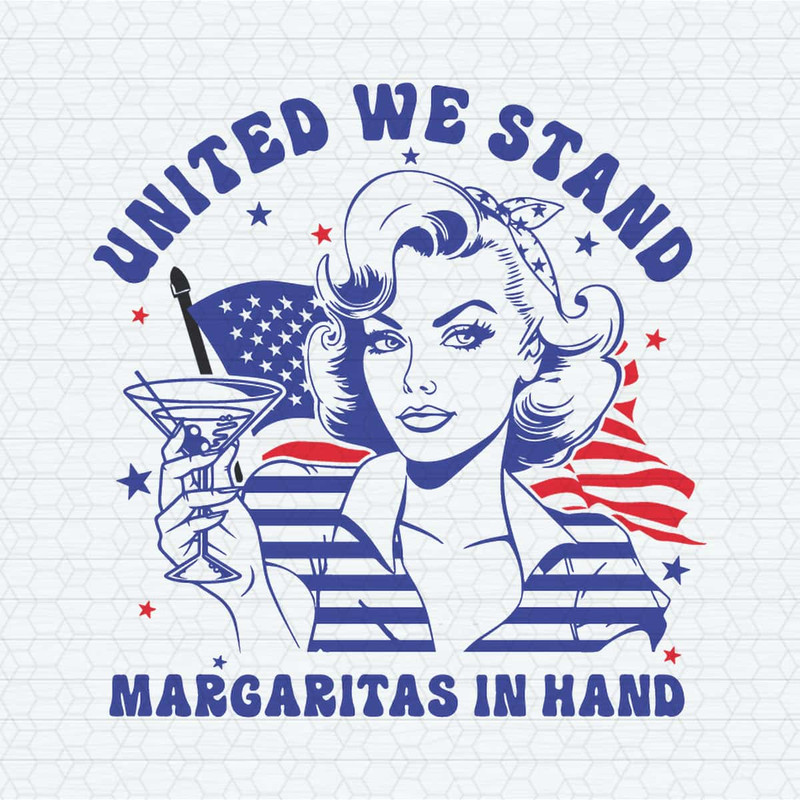 ChampionSVG-4th-of-July-United-We-Stand-Margarita-In-Hand-SVG.jpg