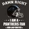 Damn Right I Am A Panthers Fan Now And Forever Svg.jpg