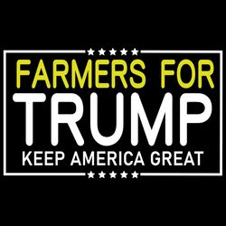 farmers for trump keep america great svg i'm vote for trump