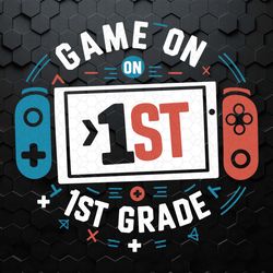 first day of school game on 1st grade svg