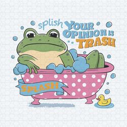 splish splash your opinion is trash svg1
